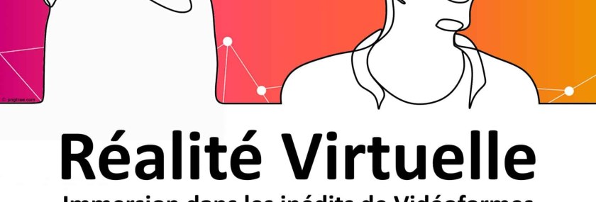 0327 VR avec videoformes AFFICHE