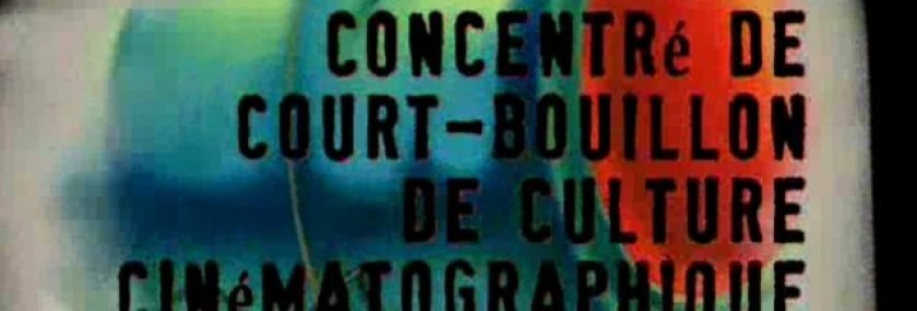 Concentré de court-bouillon de culture cinématographique